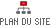 Plan du site